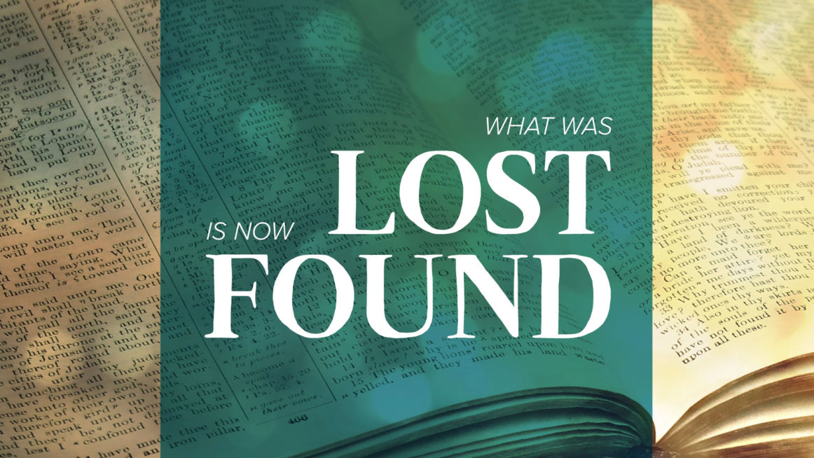 What Was Lost Is Now Found