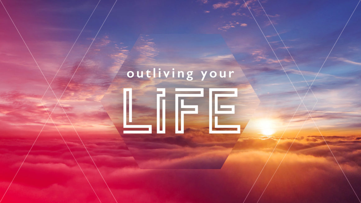 Outliving Your Life