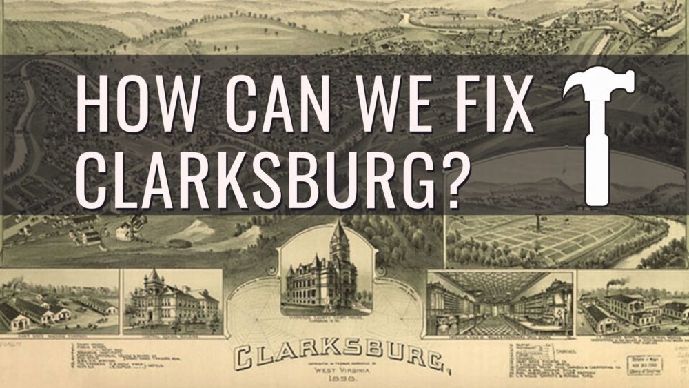 How Can We Fix Clarksburg