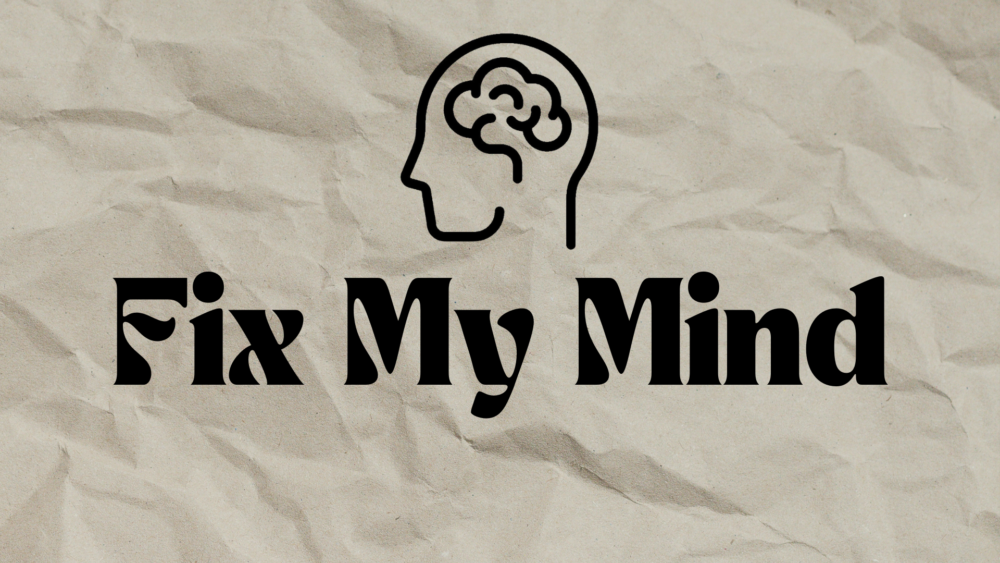 Fix My Mind