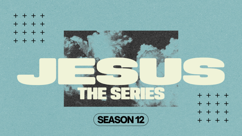 Jesus: The Series (Season 12)
