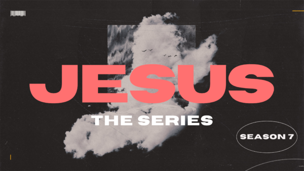 Jesus: The Series (Season 7)
