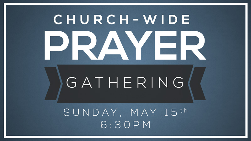 CBC1605-Church-Wide-Prayer-Gathering