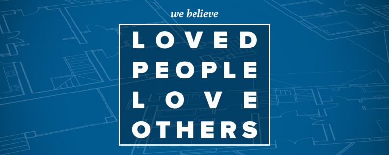 Loved People Love Others